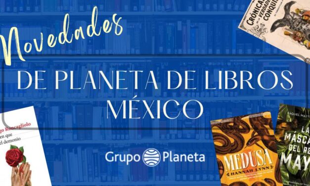 Novedades de Planeta de Libros México