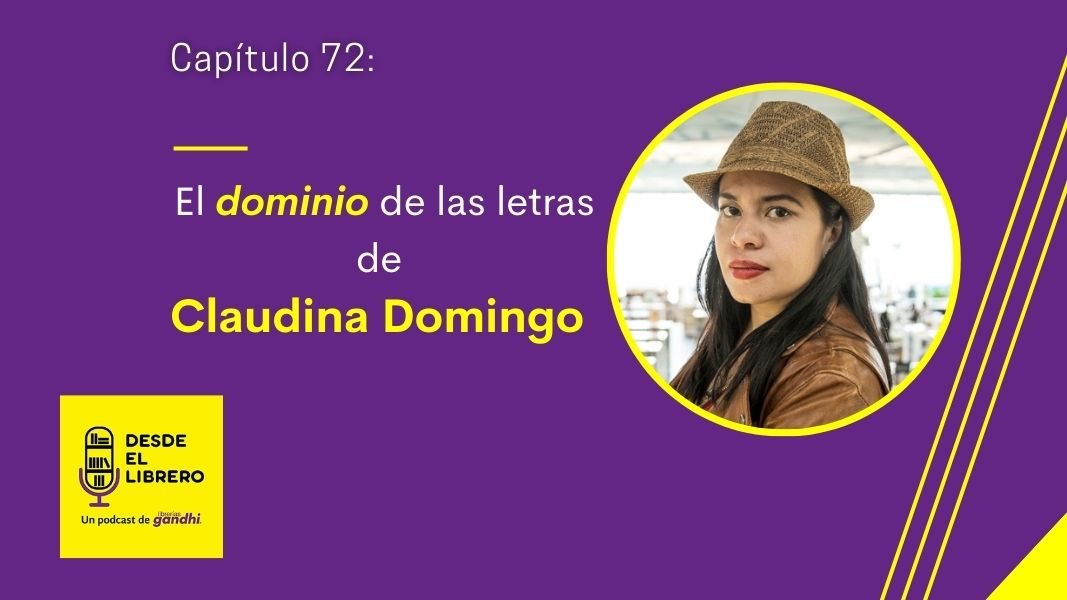 Cap. 72 El dominio de las letras de Claudina Domingo