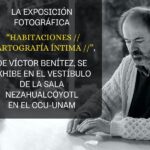 La exposición fotográfica “Habitaciones // Cartografía íntima //”, de Víctor Benítez, se exhibe en el vestíbulo de la Sala Nezahualcóyotl en el CCU-UNAM