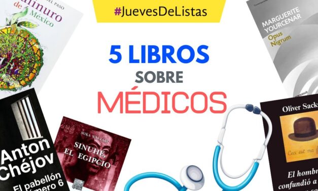 Cinco libros sobre médicos #JuevesDeListas