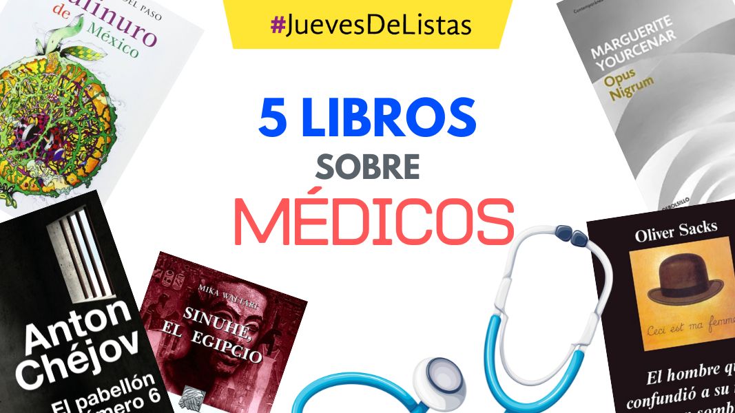 Cinco libros sobre médicos #JuevesDeListas