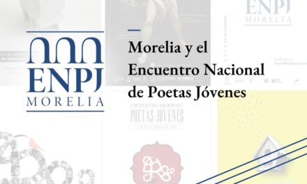 Morelia y el Encuentro Nacional de Poetas Jóvenes
