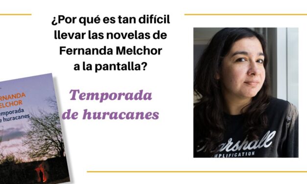 ¿Por qué es tan difícil llevar las novelas de Fernanda Melchor a la pantalla? Temporada de huracanes