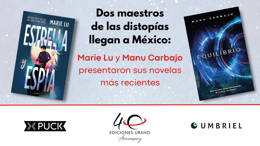 Dos maestros de las distopías llegan a México: Marie Lu y Manu Carbajo presentaron sus novelas más recientes