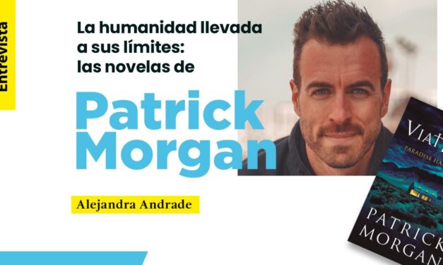 La humanidad llevada a sus límites: las novelas de Patrick Morgan