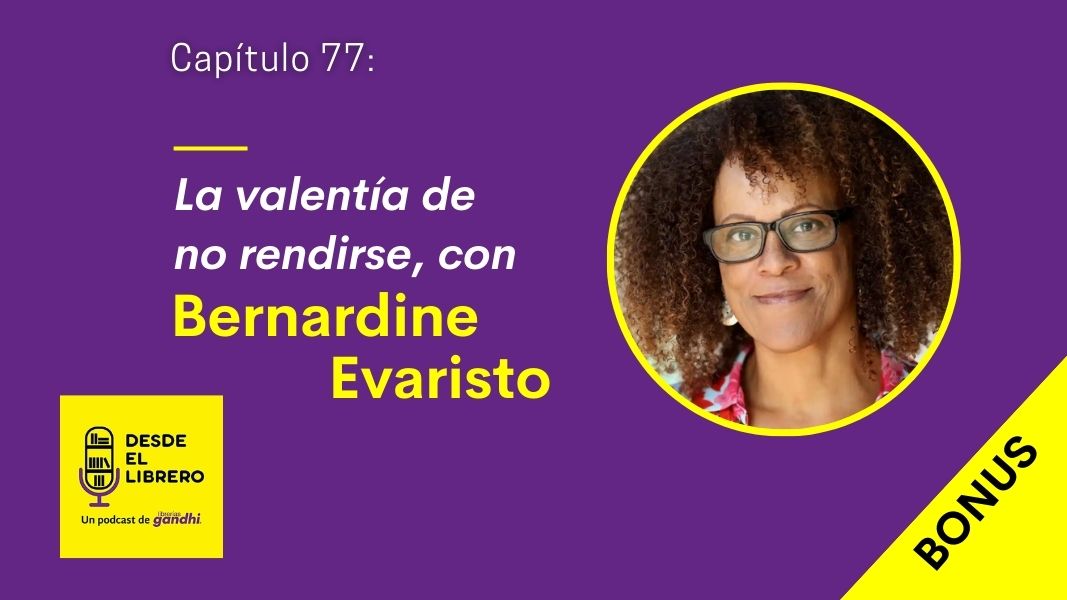 Bonus capítulo 77 – Bernardine Evaristo