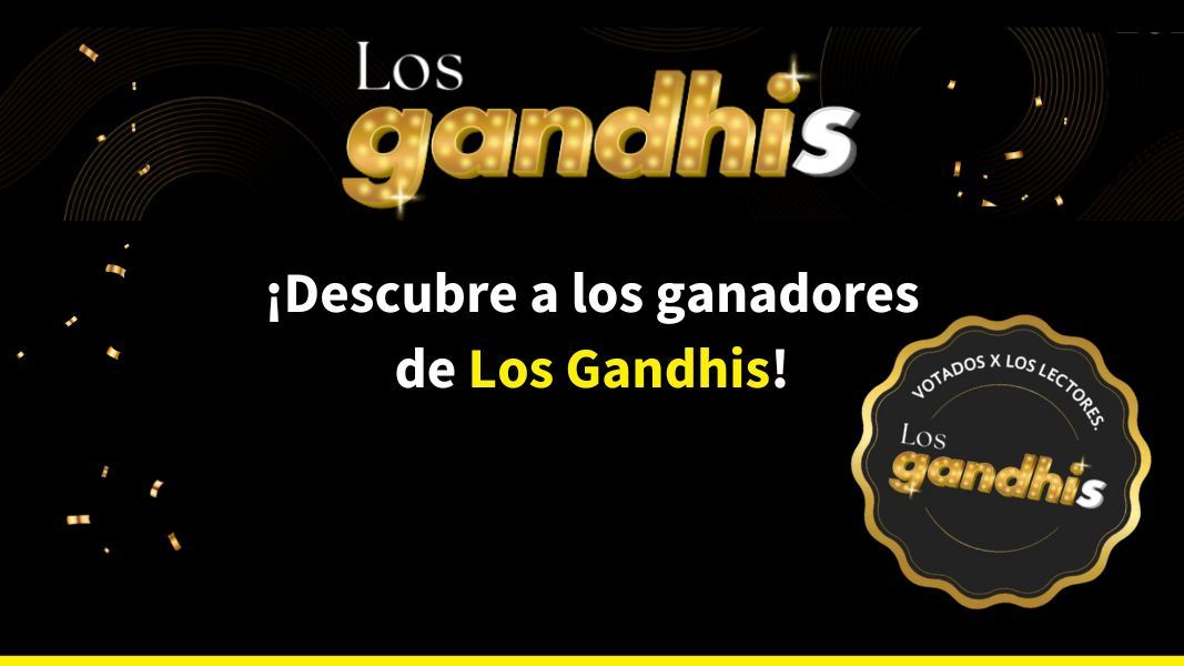 ¡Descubre a los ganadores de Los Gandhis!