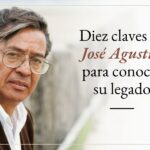 Diez claves de José Agustín para conocer su legado