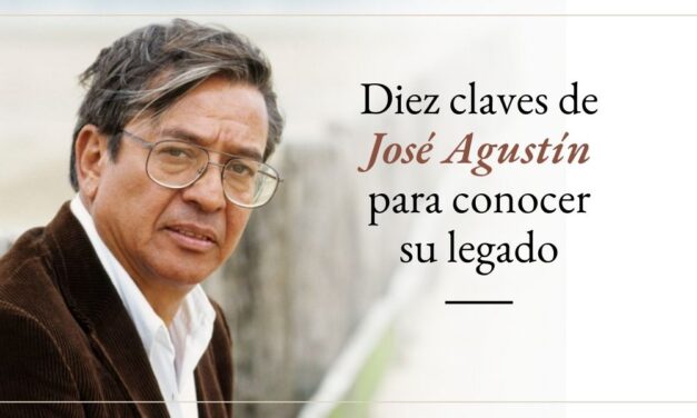 Diez claves de José Agustín para conocer su legado
