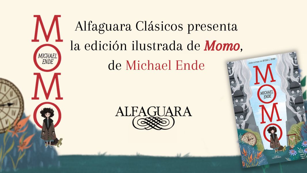 Alfaguara Clásicos presenta la edición ilustrada de Momo, de Michael Ende