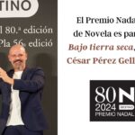 El Premio Nadal de Novela es para Bajo tierra seca, de César Pérez Gellida