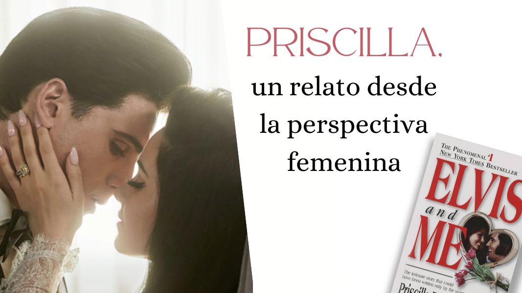 Priscilla, un relato desde la perspectiva femenina