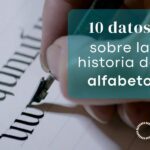 10 datos sobre la historia del alfabeto