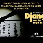 Django con la soga al cuello, una esperanzadora historia sobre la depresión