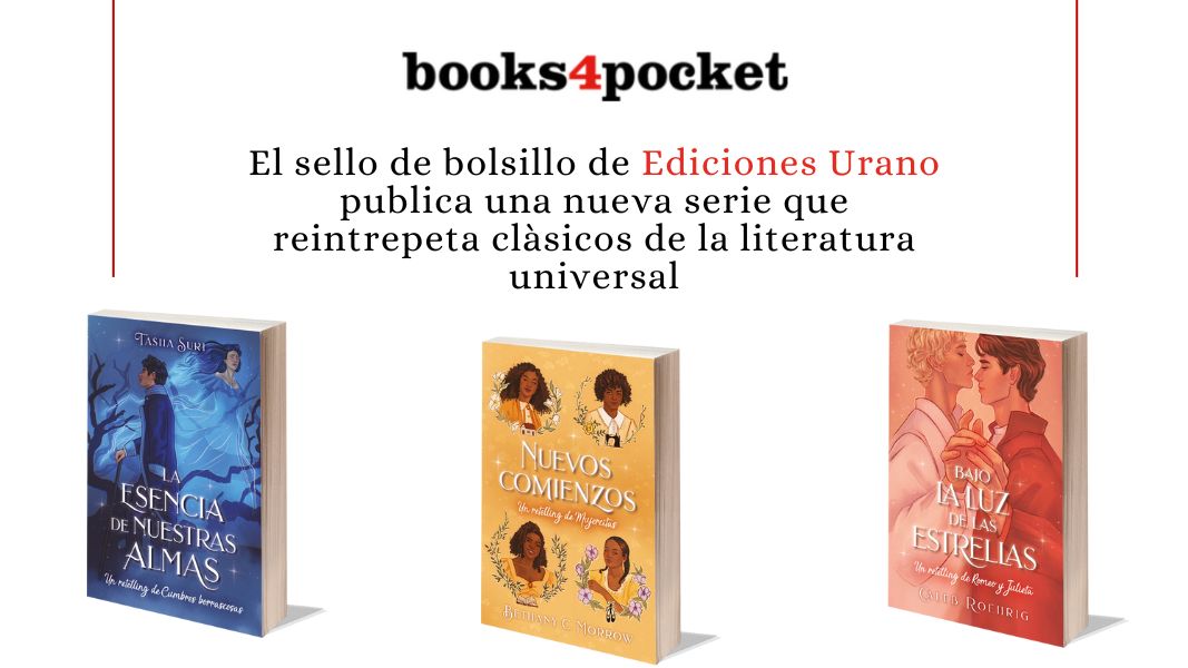El sello de bolsillo de Ediciones Urano publica una nueva serie que reintrepeta clàsicos de la literatura universal