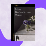 Marta Jiménez Serrano aborda el trauma, la muerte y la fragilidad en Oxígeno