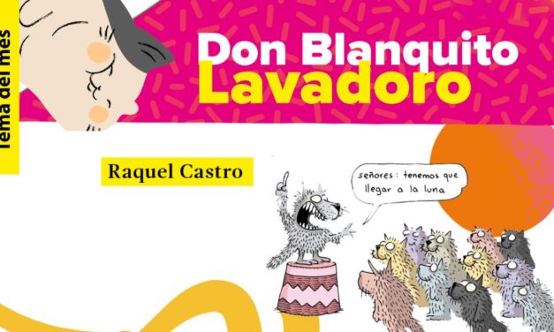Don Blanquito Lavadoro. Raquel Castro