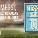 Messi, diez miradas sobre el diez