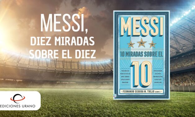Messi, diez miradas sobre el diez