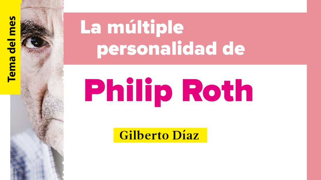 La múltiple personalidad de Philip Roth