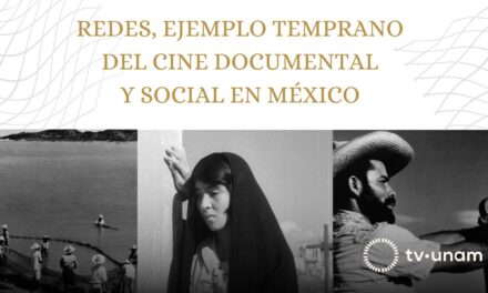 Redes, ejemplo temprano del cine documental y social en México