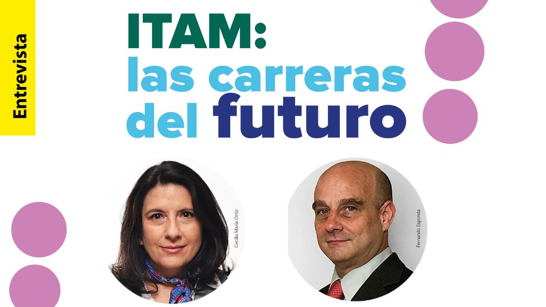 ITAM: las carreras del futuro