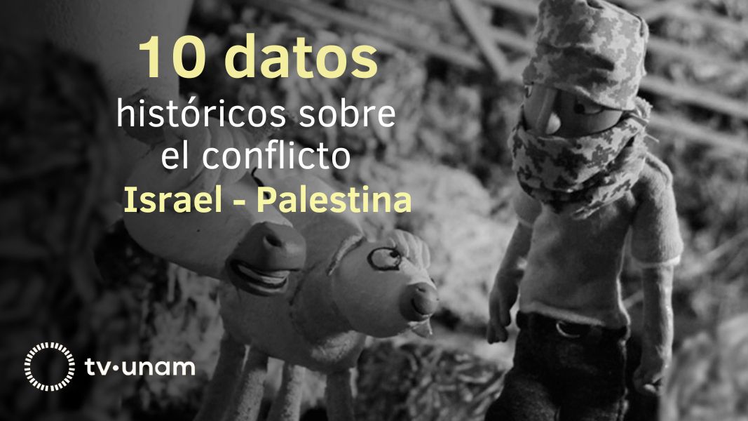10 datos históricos sobre el conflicto Israel-Palestina