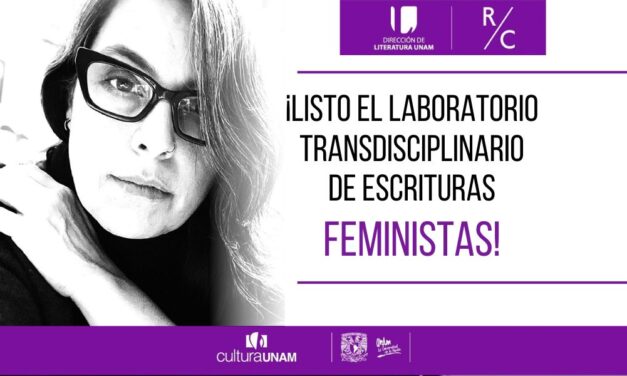 ¡Listo el Laboratorio Transdisciplinario de Escrituras Feministas!