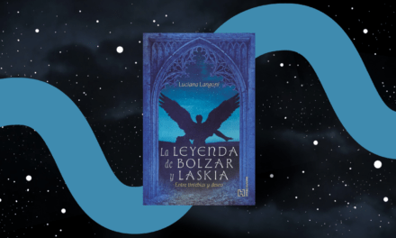 Luciana Langoni: reinventar la fantasía en La leyenda de Bolzar y Laskia