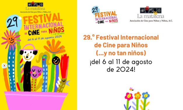 29.° Festival Internacional de Cine para Niños (…y no tan niños) ¡del 6 al 11 de agosto de 2024!