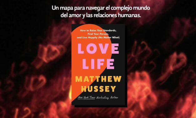 Llega a librerías “Love Life” de Matthew Hussey