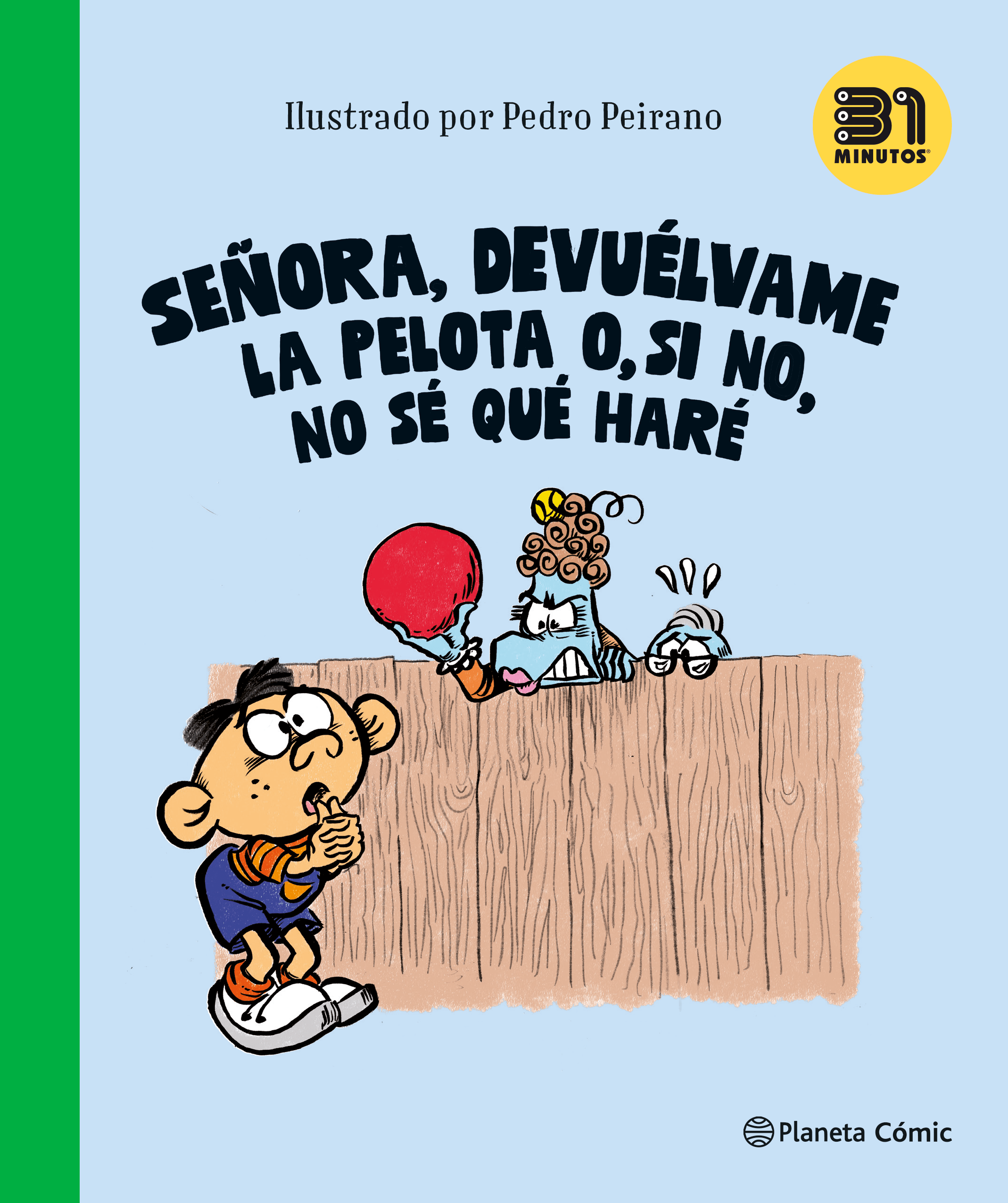 409205_portada_senora-devuelvame-la-pelota-o-si-no-no-se-que-hare_31-minutos_202410011457