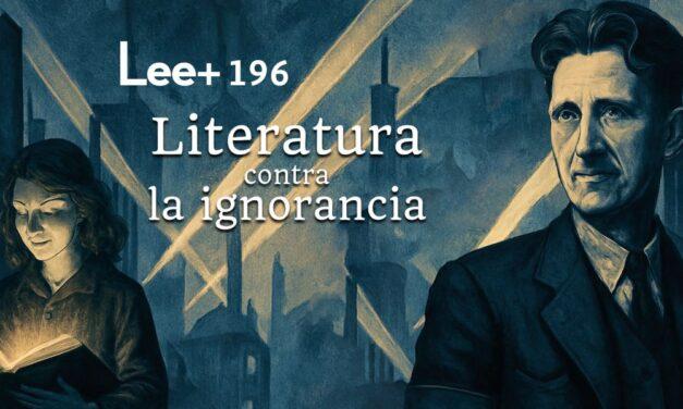 Carta Editorial | Literatura contra la ignorancia