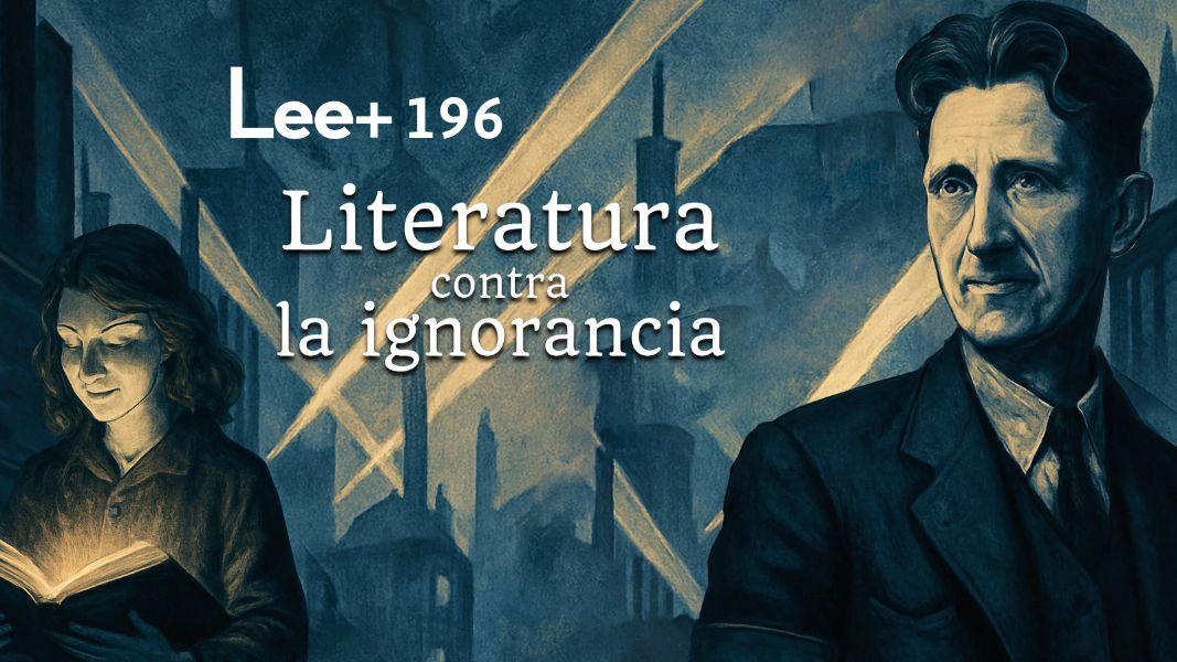 Carta Editorial | Literatura contra la ignorancia