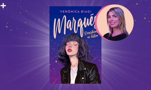 “Marqués. Reescribiendo mi destino”, de Verónica Biagi