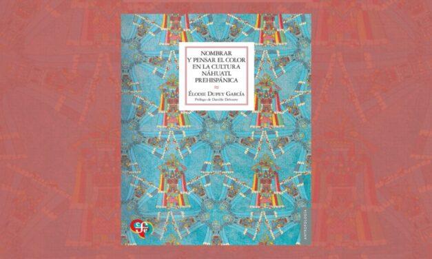 Ver el mundo en náhuatl: cómo la lengua da forma a los colores
