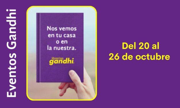 Eventos Gandhi del 20 al 26 de octubre