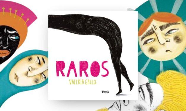 Celebrar lo raro: un libro que enseña a mirar con otros ojos