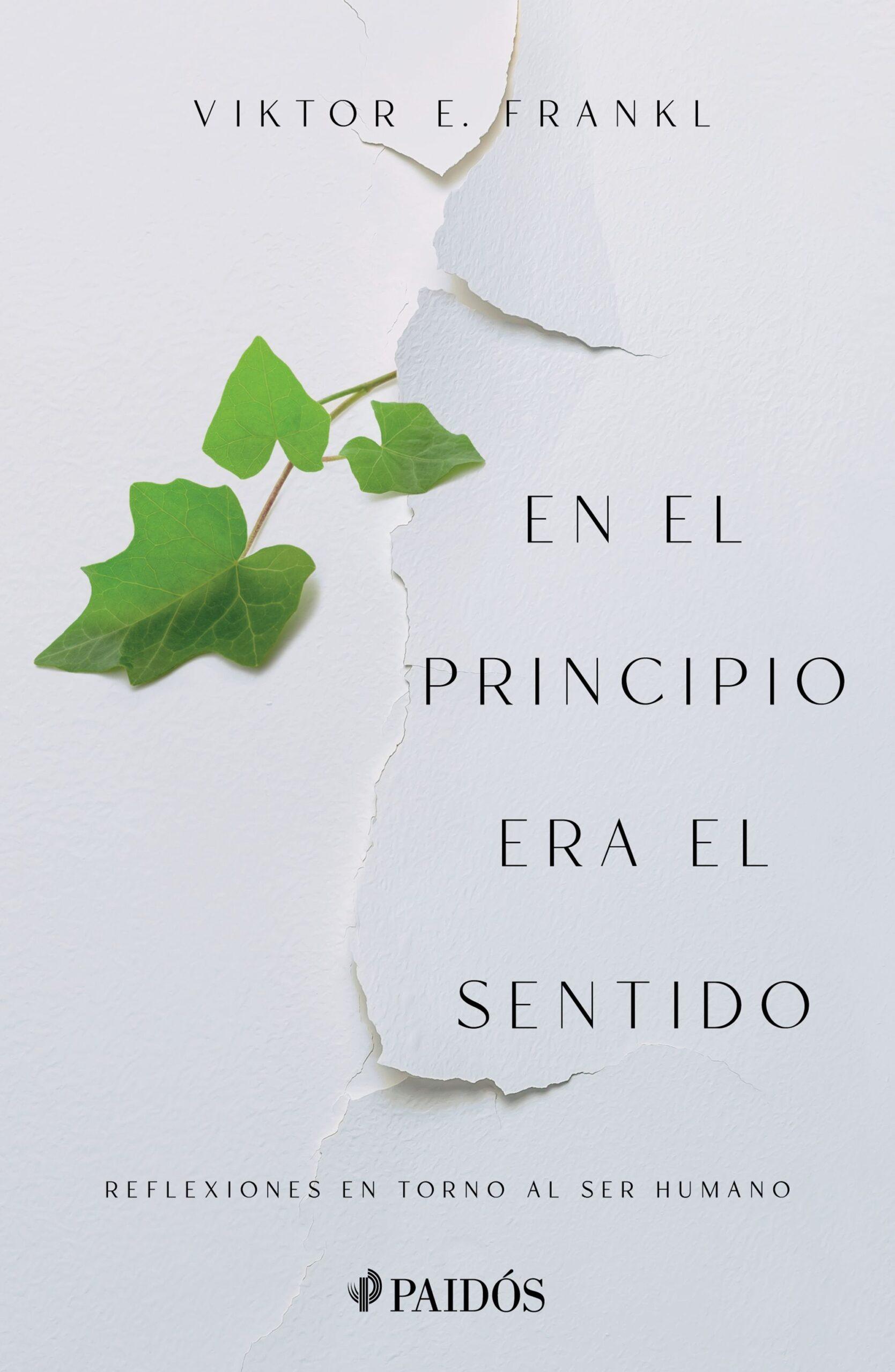 portada_en-el-principio-era-el-sentido_viktor-e-frankl_202304250006