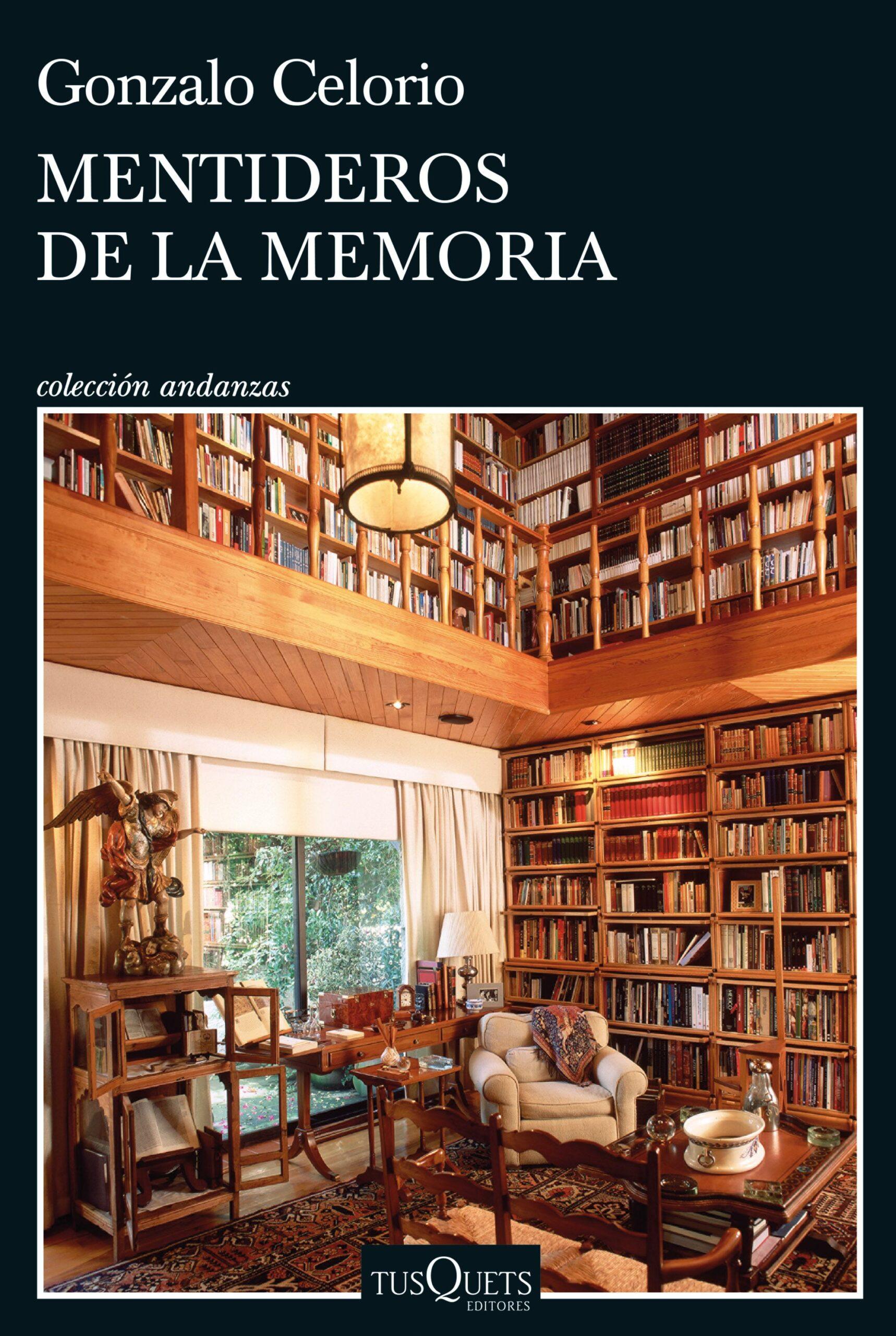 353772_portada_mentideros-de-la-memoria_gonzalo-celorio_202204271653