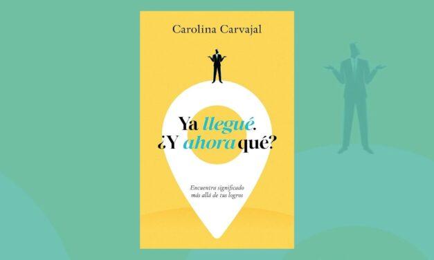 La vida después del logro: la guía luminosa de Carolina Carvajal