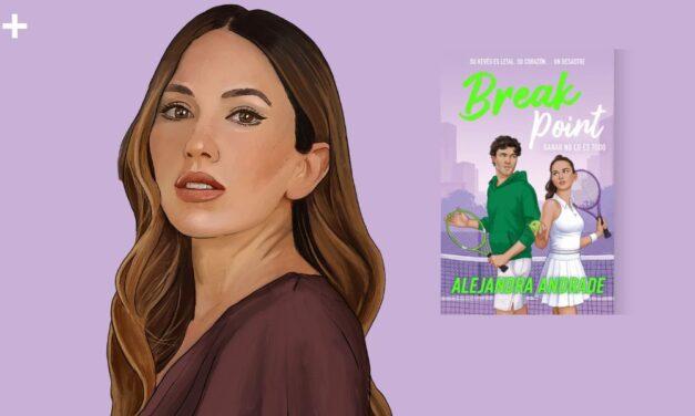 La furia, la calma y la cancha Una entrevista con Alejandra Andrade por Breakpoint