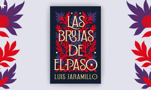 Las brujas de El Paso, de Luis Jaramillo