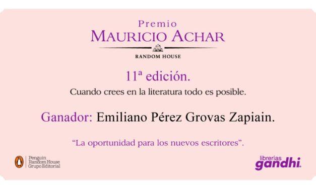 Emiliano Pérez Grovas Zapiain gana la onceava edición del Premio “Mauricio Achar”