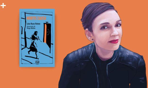 Luisa Reyes-Retana y la imaginación de la muerte