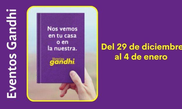 Eventos Gandhi del 29 de diciembre al 4 de enero