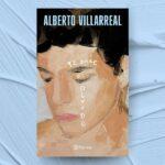 El amor después del amor: la nueva etapa poética de Alberto Villarreal