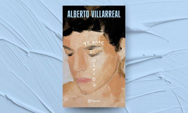 El amor después del amor: la nueva etapa poética de Alberto Villarreal