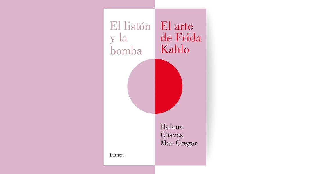 El listón y la bomba: volver a mirar a Frida Kahlo