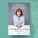 Llega a México “Un himno a la vida”, el libro de Gisèle Pelicot